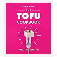 The Tofu Cookbook The Tofu Cookbook Hardcover Kindle