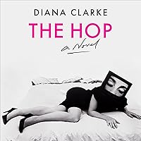 The Hop: A Novel The Hop: A Novel Audible Audiobook Kindle Hardcover Paperback Audio CD