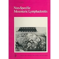 Non-Specific Mesenteric Lymphadenitis Non-Specific Mesenteric Lymphadenitis Kindle Hardcover