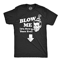 Mens Blow Me Its New Years Eve T Shirt Funny Happy New Year Adult Sex Joke Tee for Guys