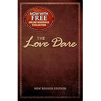 The Love Dare: Now with Free Online Marriage Evaluation The Love Dare: Now with Free Online Marriage Evaluation Paperback Audible Audiobook Kindle Imitation Leather Audio CD
