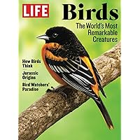 LIFE The Beauty of Birds LIFE The Beauty of Birds Paperback