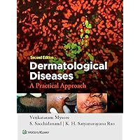 Dermatological Diseases: A Practical Approach 2/e [Paperback] MYSORE VENKATARAM Dermatological Diseases: A Practical Approach 2/e [Paperback] MYSORE VENKATARAM Paperback Kindle