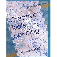 Creative kid's coloring: Kids coloring book
