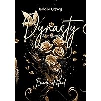 Dynasty of vengeance: Bonds of blood (German Edition) Dynasty of vengeance: Bonds of blood (German Edition) Kindle Hardcover Paperback