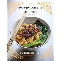 Every Grain of Rice: Simple Chinese Home Cooking Every Grain of Rice: Simple Chinese Home Cooking Hardcover Kindle