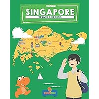 Singapore: Travel for kids: The fun way to discover Singapore (Travel Guide For Kids)