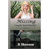Missing - Caught Red Handed: A Catholic Christian Mystery Romance Series