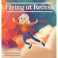 Flying at Recess Flying at Recess Kindle Hardcover Paperback