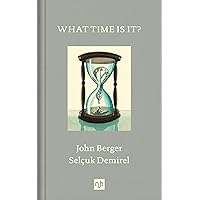 What Time Is It? What Time Is It? Hardcover
