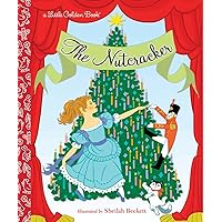 The Nutcracker: A Classic Christmas Book for Kids (Little Golden Book) The Nutcracker: A Classic Christmas Book for Kids (Little Golden Book) Hardcover Kindle Paperback