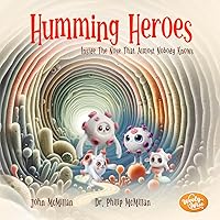 Humming Heroes: Inside The Nose That Almost Nobody Knows Humming Heroes: Inside The Nose That Almost Nobody Knows Kindle