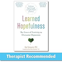 Learned Hopefulness: The Power of Positivity to Overcome Depression Learned Hopefulness: The Power of Positivity to Overcome Depression Paperback Kindle Audible Audiobook Audio CD