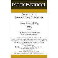 Obstetric Prenatal Care Guidelines: 2023, 31st Annual Edition, Version 3