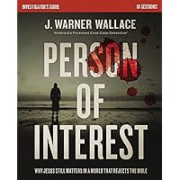 Person of Interest Investigator's Guide: Why Jesus Still Matters in a World that Rejects the Bible Person of Interest Investigator's Guide: Why Jesus Still Matters in a World that Rejects the Bible Paperback Kindle