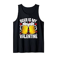 Valentine's Day Funny Drinking Lover Beer Is My Valentine Tank Top