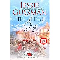 There I Find Joy (Strawberry Sands Beach Romance Book 4) (Strawberry Sands Beach Sweet Romance) Large Print Edition There I Find Joy (Strawberry Sands Beach Romance Book 4) (Strawberry Sands Beach Sweet Romance) Large Print Edition Kindle Audible Audiobook Paperback