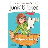 Junie B., First Grader: Shipwrecked (Junie B. Jones, No. 23) Junie B., First Grader: Shipwrecked (Junie B. Jones, No. 23) Paperback Kindle Library Binding Mass Market Paperback
