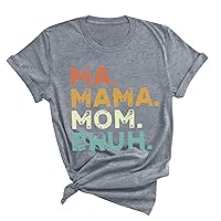 Ma Mama Mom Bruh Shirts Women Mother's Day T-Shirts 2024 Summer Casual Short Sleeve Funny Letter Graphic Tee Tops