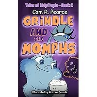 Grindle and the Momphs (Tales of Knipftopia)