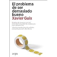 El problema de ser demasiado bueno (Spanish Edition) El problema de ser demasiado bueno (Spanish Edition) Kindle Paperback