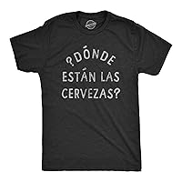 Mens Donde Estan Las Cervezas T Shirt Funny Spanish Cinco De Mayo Beer Drinking Text Graphic Tee for Guys