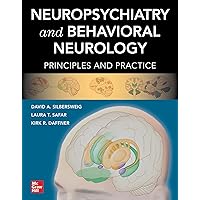 Neuropsychiatry and Behavioral Neurology: Principles and Practice Neuropsychiatry and Behavioral Neurology: Principles and Practice Hardcover Kindle