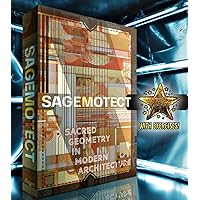 SAGEMOTECT: Sacred Geometry in Modern Architecture: Nature's Blueprint: Vectorangelicalwavefields, Fibonacci Sequences, and Fractals in Biophilic Architectural ... the Patterning of Life (newniches Book 2)