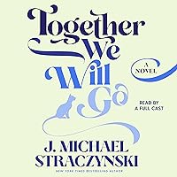 Together We Will Go Together We Will Go Audible Audiobook Kindle Hardcover Paperback Audio CD
