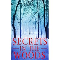 Secrets in the Woods (A Riveting Kidnapping Mystery Series) Secrets in the Woods (A Riveting Kidnapping Mystery Series) Paperback Kindle Audible Audiobook