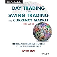 Day Trading and Swing Trading the Currency Market: Technical and Fundamental Strategies to Profit from Market Moves (Wiley Trading) Day Trading and Swing Trading the Currency Market: Technical and Fundamental Strategies to Profit from Market Moves (Wiley Trading) Paperback Kindle Audible Audiobook Audio CD