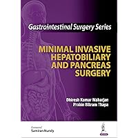 Gastrointestinal Surgery Series: Minimal Invasive Hepatobiliary and Pancreas Surgery Gastrointestinal Surgery Series: Minimal Invasive Hepatobiliary and Pancreas Surgery Kindle Paperback
