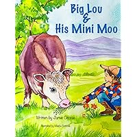 Big Lou & His Mini Moo Big Lou & His Mini Moo Paperback Hardcover
