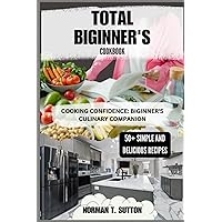 Total Biginner's Cookbook: 