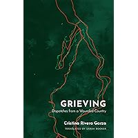Grieving: Dispatches from a Wounded Country Grieving: Dispatches from a Wounded Country Paperback Kindle Audible Audiobook Audio CD