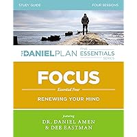 Focus Study Guide: Renewing Your Mind (The Daniel Plan Essentials Series) Focus Study Guide: Renewing Your Mind (The Daniel Plan Essentials Series) Paperback Kindle