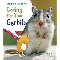 Giggles Guide to Caring for Your Gerbils (Heinemann First Library: Pets' Guides) Giggles Guide to Caring for Your Gerbils (Heinemann First Library: Pets' Guides) Library Binding Kindle Paperback
