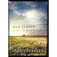 How Good Is Good Enough?: 6-Pack, Easter How Good Is Good Enough?: 6-Pack, Easter Paperback Audible Audiobook Kindle Hardcover Audio CD