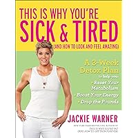 This Is Why You're Sick & Tired (And How to Look and Feel Amazing) This Is Why You're Sick & Tired (And How to Look and Feel Amazing) Kindle Hardcover Audible Audiobook Audio CD
