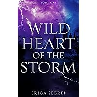 Wild Heart of the Storm: A Medieval, Celtic Fantasy (Wild Heart fantasy series Book 1)