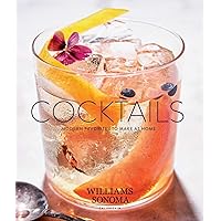 Cocktails: Modern Favorites to Make at Home Cocktails: Modern Favorites to Make at Home Hardcover Kindle