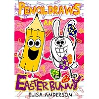 Pencil Draws An Easter Bunny: A Fun-Filled Easy to Read Interactive Early Reader Story Book for Preschool, Toddlers, Kindergarten and 1st Graders (The Drawing Pencil 43) Pencil Draws An Easter Bunny: A Fun-Filled Easy to Read Interactive Early Reader Story Book for Preschool, Toddlers, Kindergarten and 1st Graders (The Drawing Pencil 43) Kindle
