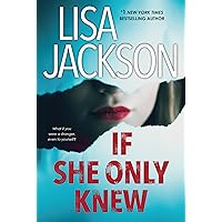 If She Only Knew: A Riveting Novel of Suspense (The Cahills Book 1)