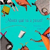 ¿Ahora qué va a pasar? (Spanish Edition) ¿Ahora qué va a pasar? (Spanish Edition) Hardcover