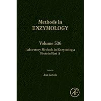 Laboratory Methods in Enzymology: Protein Part A (ISSN Book 536) Laboratory Methods in Enzymology: Protein Part A (ISSN Book 536) Kindle Hardcover