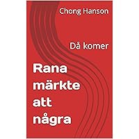 Rana märkte att några: Då komer (Swedish Edition)