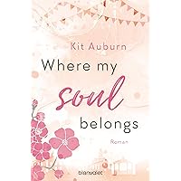 Where my soul belongs: Roman (Saint Mellows 1) (German Edition)