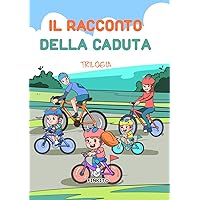 It racconto de la caduta: Trilogia (Italian Edition) It racconto de la caduta: Trilogia (Italian Edition) Hardcover