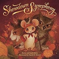 Showdown Symphony: A farmyard adventure in pictures, music, and poetry Showdown Symphony: A farmyard adventure in pictures, music, and poetry Paperback Kindle Hardcover