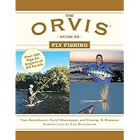 The Orvis Guide to Fly Fishing: More Than 300 Tips for Anglers of All Levels (Orvis Guides) The Orvis Guide to Fly Fishing: More Than 300 Tips for Anglers of All Levels (Orvis Guides) Paperback Kindle Mass Market Paperback